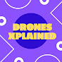 Drones Xplained