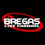 BREGAS Live Channel