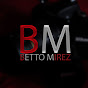 BETTO MIREZ