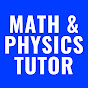 Math And Physics Tutor