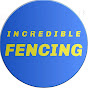 Incredible Fencing