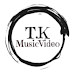 MusicVideo T.K