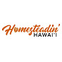 Homesteadin' Hawai'i