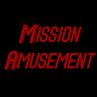 Mission:Amusement