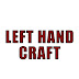 Left hand craft