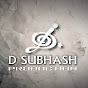 D SUBHASH PRODUCTION