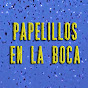 Papelillos en la boca