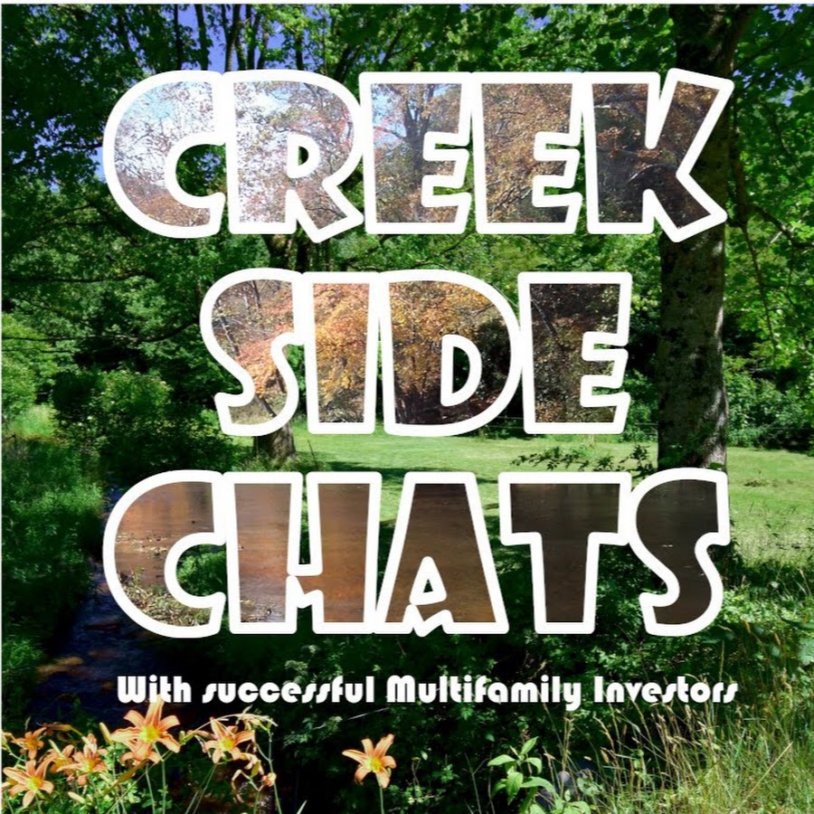 Creek Side Chats With Multifamily Investors