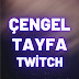 Çengel Tayfa Twitch