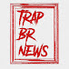 Trap Br News