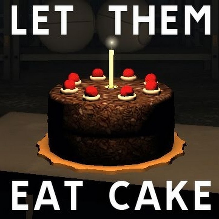 Have cake