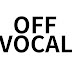 OFF VOCAL