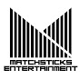 MATCHSTICKS ENTERTAINMENT