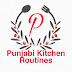 Punjabi Kitchen Routines