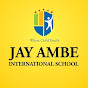 Jay Ambe International School - Bharuch