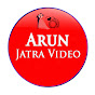 Arun Jatra Video