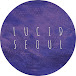 Lucid Seoul