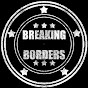 Breaking Borders