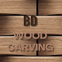 BD Wood Carving