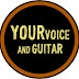 Your Voice and Guitar