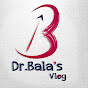 Dr.Bala's Vlog