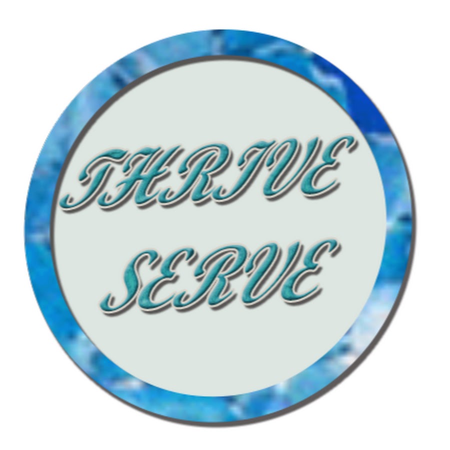 Thrive serve youtube