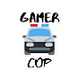 Gamer Cop