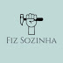 Fiz Sozinha