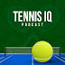 Tennis IQ Podcast