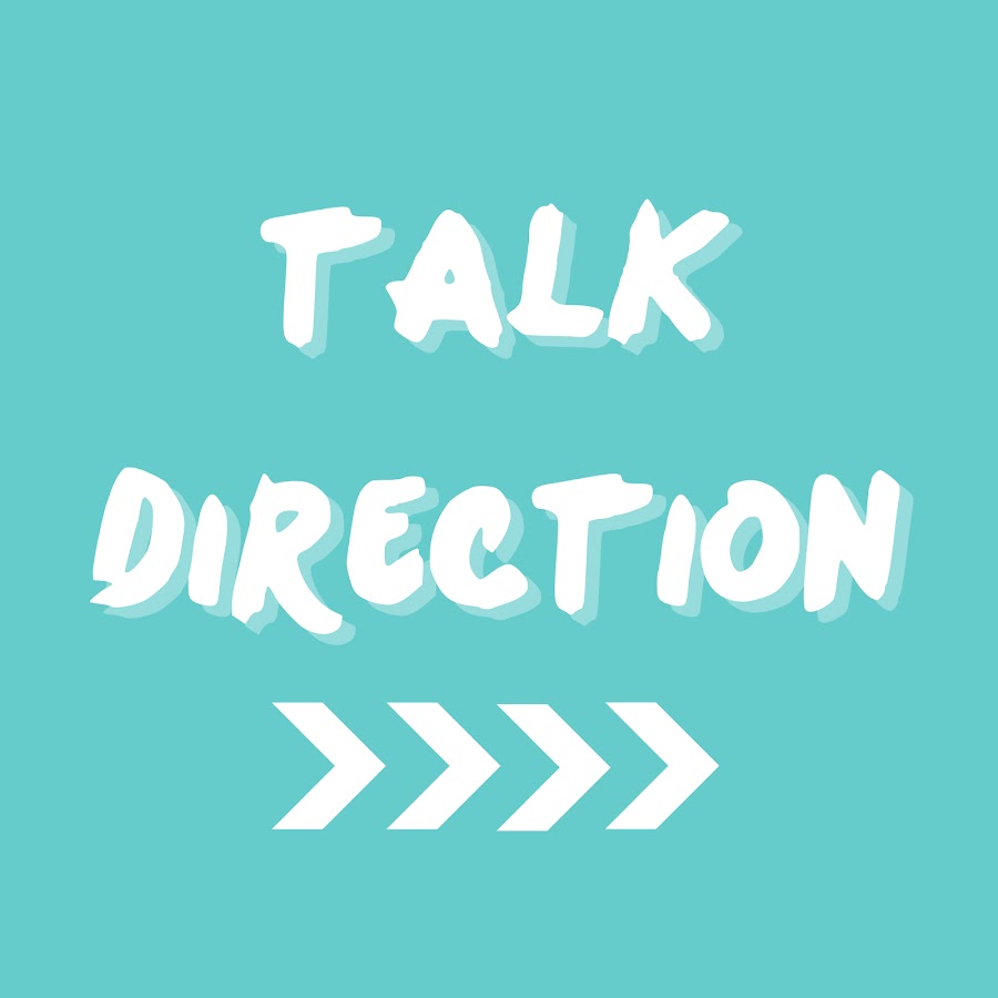 <b>Talk</b> <b>Direction</b>.