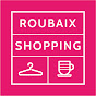 Roubaix Shopping