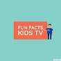 Fun Facts Kids TV