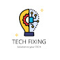 Tech Fixing