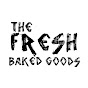 The Fresh Baked Goods