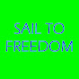 SAIL TO FREEDOM