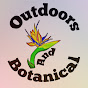 Outdoors And Botanical