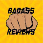 The Badass Reviews