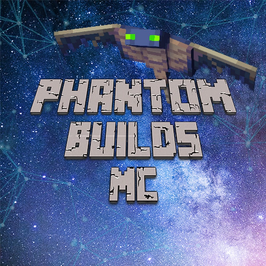 Phantom Builds