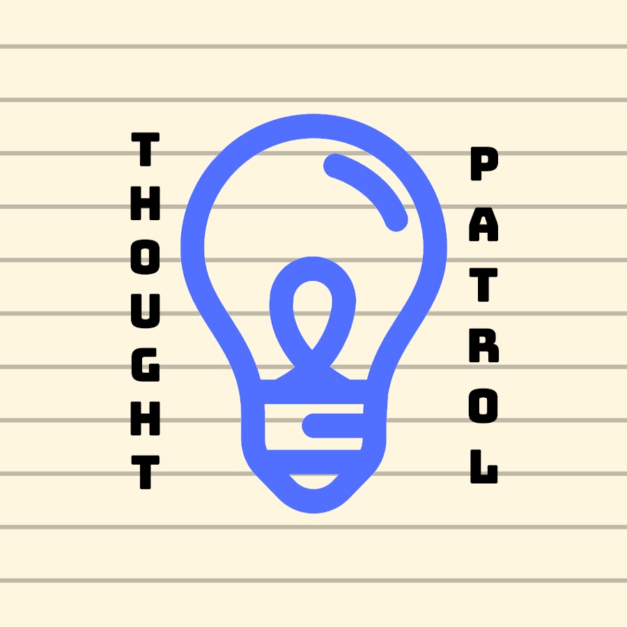 Thought Patrol Podcast