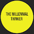 Millennial Thinker