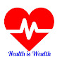 Health is Wealth