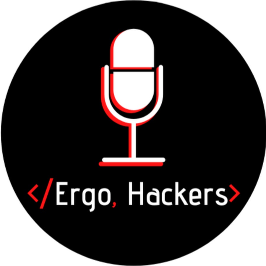 Ergo, Hackers.  @ErgoHackers