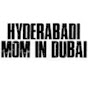 Hyderabadi Mom In Dubai