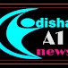 Odisha A1 news