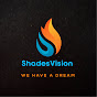 Shades .Vision. T.V