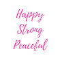 Happy Strong Peaceful