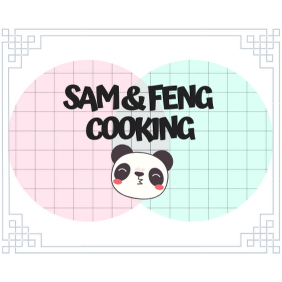 Sam & Feng Cooking