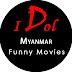 Idol Myanmar Funny Movies