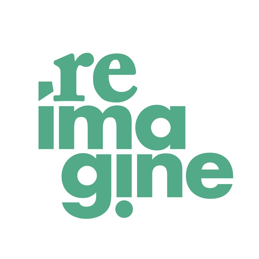 Reimagine - YouTube Reimagine