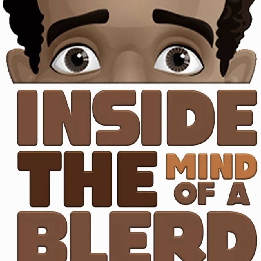 Inside the Mind Of A Blerd